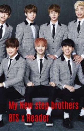 My New Step Brothers Bts X Reader