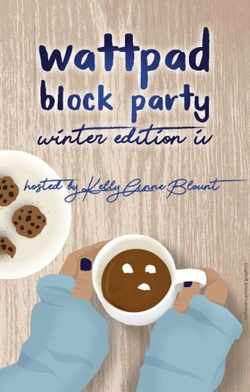 Wattpad Block Party - Winter Edition Iv