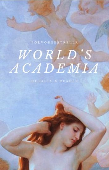 Academia World (hetalia X Lector/a)