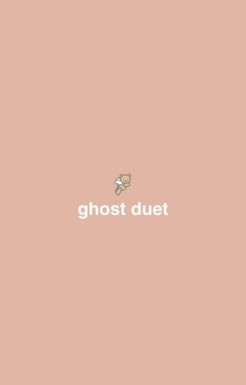Ghost Duet - Jookyun/kihyuk