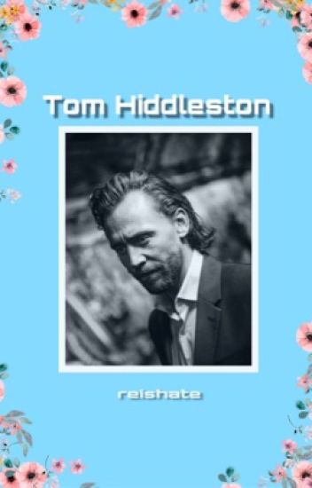 Tom Hiddleston Mix
