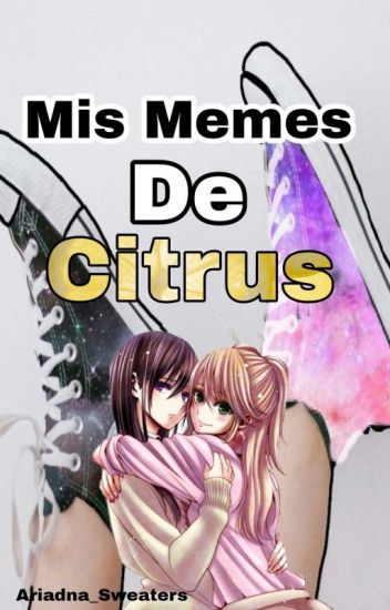 ·mis Memes De Citrus·