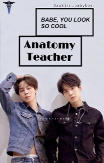 Anatomy Teacher-[ Yoonmin. ]
