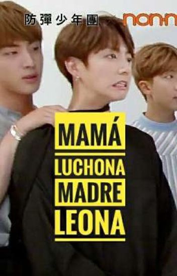 Jin: Mamá Luchona, Madre Leona