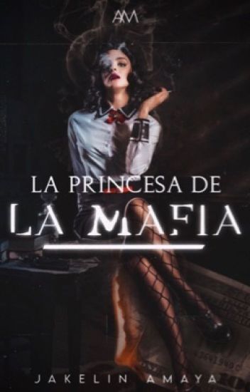 La Princesa De La Mafia