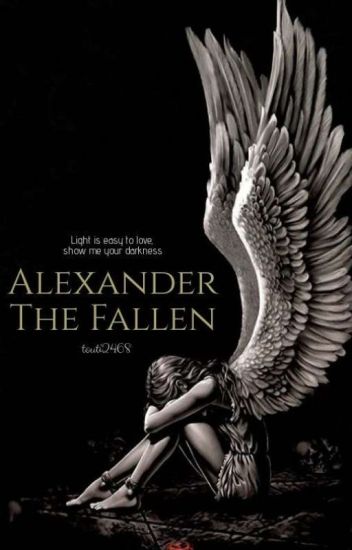 Alexander The Fallen [book 1] ✔