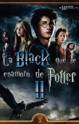 La Black Que Se Enamoró De Potter Ii