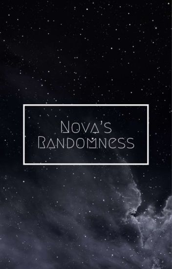 Nova's Randomness