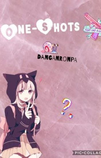 One-shots Danganronpa X _____