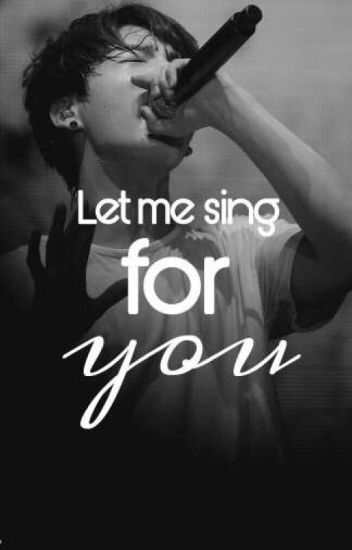 Let Me Sing For You