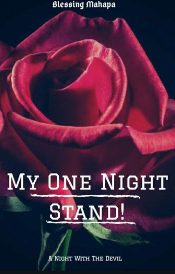 My One Night Stand! |✔ Book 2 In The Blackwood Series {rewritten}