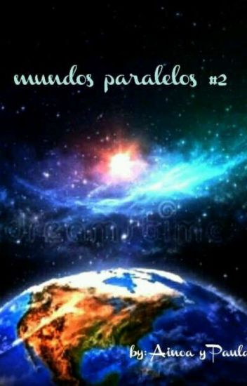 Mundos Paralelos #2