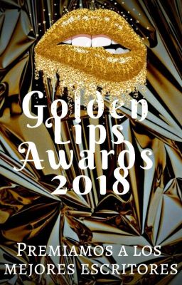 Golden Lips Awards 2018 