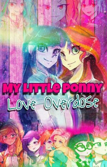 My Little Pony Love Overdose