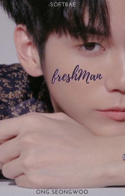 Freshman | ong Seongwoo