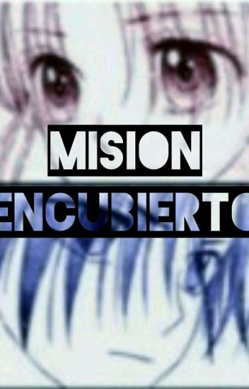 Mision Encubierto ~ga