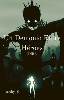 Un Demonio Entre Héroes 