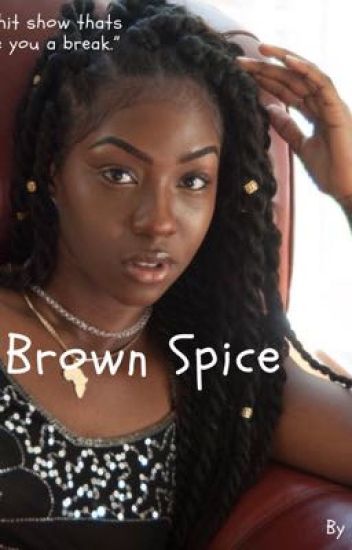 Brown Spice [brown Sugarr 2] / [completed]