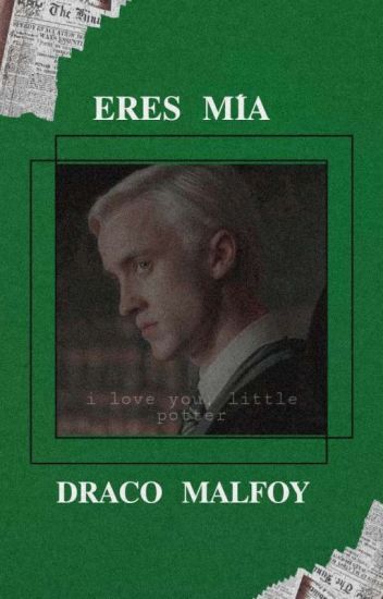 Eres Mía • || Draco Malfoy ||