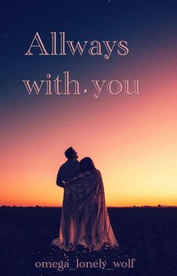 Allways With you