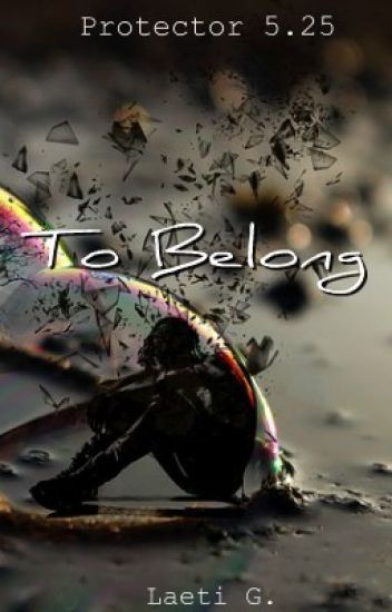 To Belong | Protector 5.25