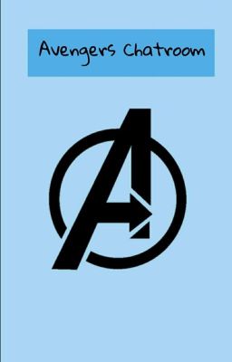 Avengers Chatroom | | x Reader