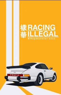 Racing Illegal【bts】