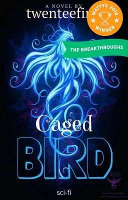 Caged Bird ✔ (trilogy)