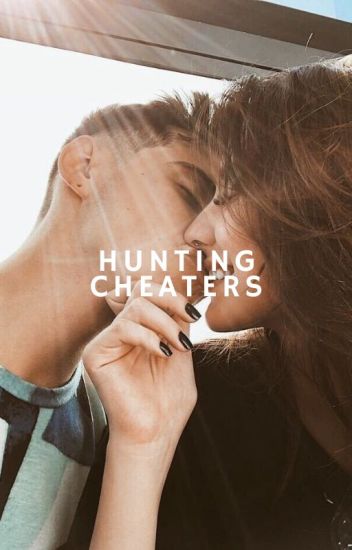Hunting Cheaters | ✓