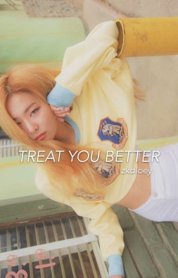 Treat You Better ♡ Seulrene