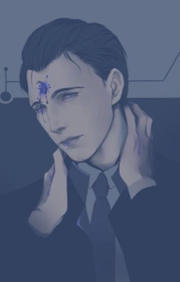 Detroit: Become Human | Connors X Reader