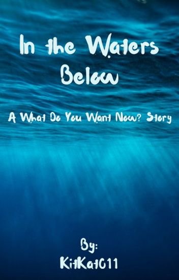 In The Waters Below (interactive)