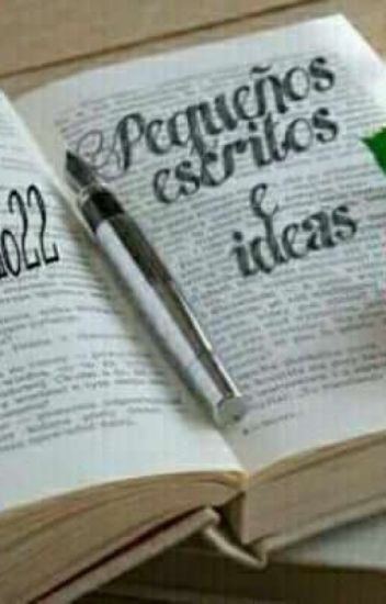 Pequeños Escritos E Ideas