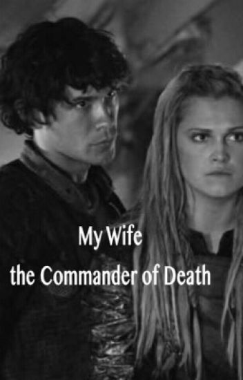 My Wife The Commander Of Death