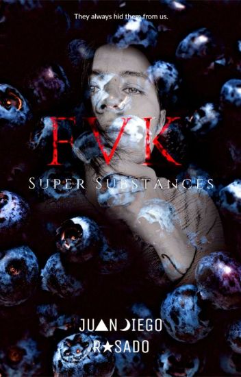 Fvk Super Substances