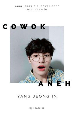 Cowok Aneh | Yang Jeong in