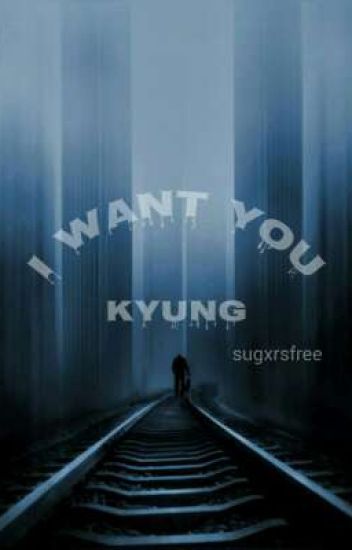 I Want You Kyung (exo)