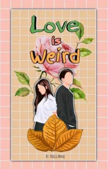 Love Is Weird