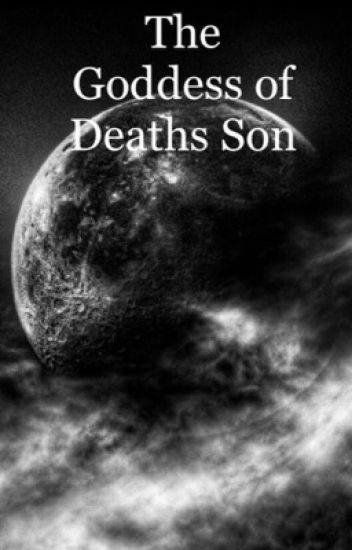 The Goddess Of Death's Son