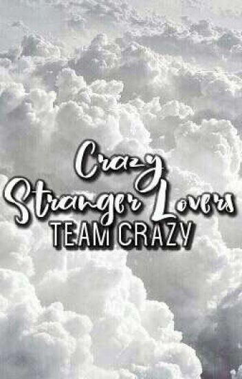 Crazy Stranger Lovers✧