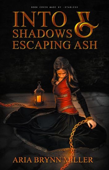 Into Shadows And Escaping Ash ✔️