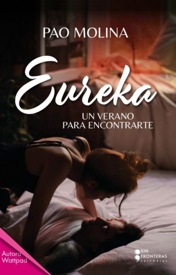 Eureka / Un Verano Para Encontrarte [encontrarte #1]