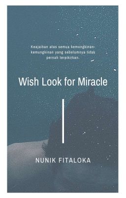 Wish Look for Miracle | Lengkap √