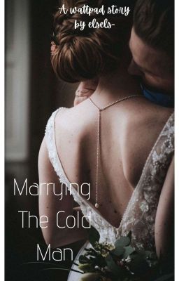 Marrying the Cold Man.