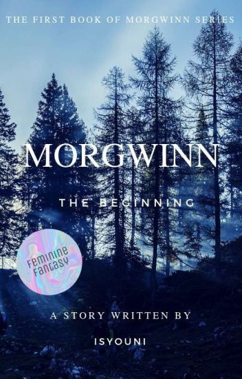 Morgwinn: The Beginning