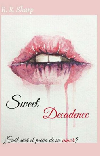 Sweet Decadence (sb Ll)