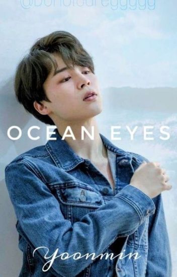 Ocean Eyes - Yoonmin