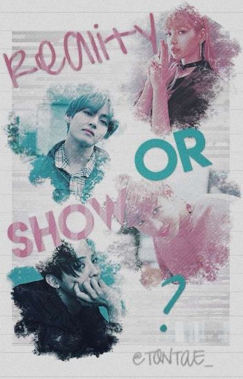 Reality Or Show? • Bts