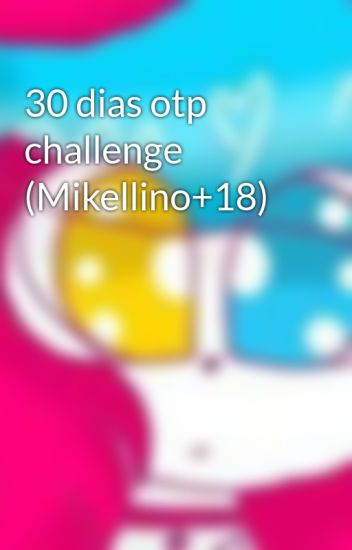 30 Dias Otp Challenge (mikellino+18)
