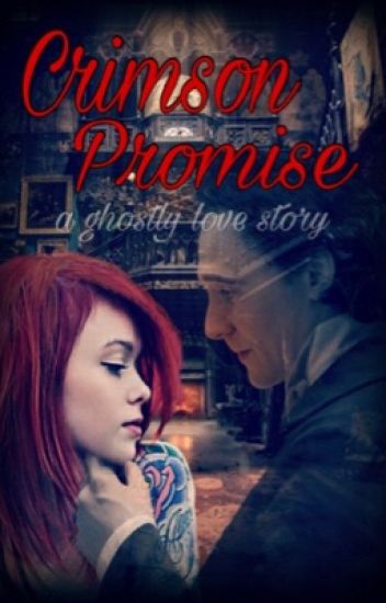 Crimson Promise ❦ A Ghostly Thomas Sharpe Love Story ❦